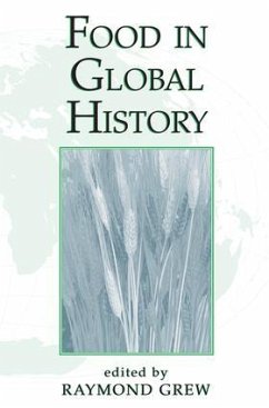 Food In Global History - Grew, Raymond