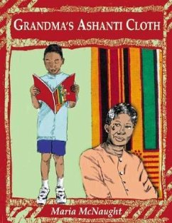 Grandma's Ashanti Cloth - McNaught, Maria
