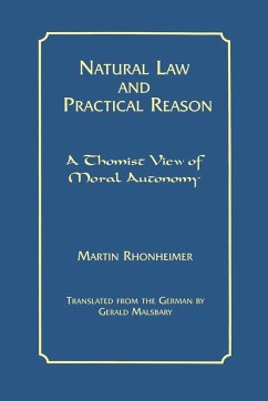Natural Law and Practical Reason - Rhonheimer, Martin
