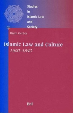 Islamic Law and Culture, 1600-1840 - Gerber, Haim