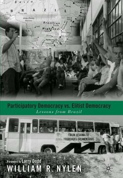 Participatory Democracy Versus Elitist Democracy: Lessons from Brazil - Nylen, W.;Dodd, L.