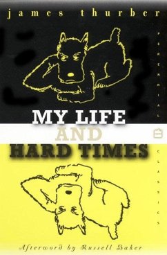 My Life and Hard Times - Thurber, James