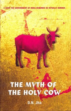 The Myth of the Holy Cow - Jha, D. N.