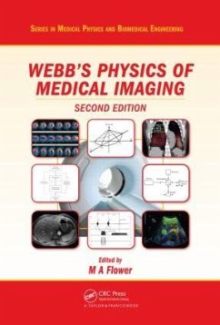 Webb's Physics of Medical Imaging - Webb, S (ed.)