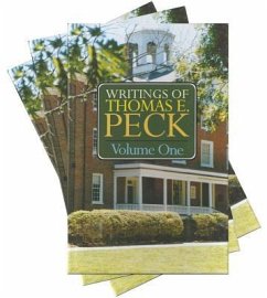 Writings of Thomas E. Peck: 3 Volume Set - Peckham, Thomas E.; Peck, Thomas E.