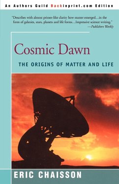 Cosmic Dawn - Chaisson, Eric J.