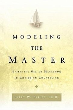 Modeling the Master - Bailey, Larry W.