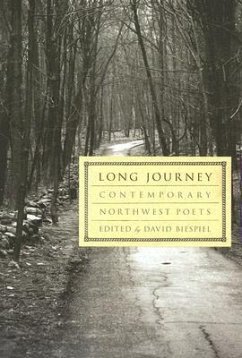 Long Journey: Contemporary Northwest Poets - Biespiel, David