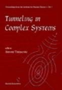 Tunneling in Complex Systems