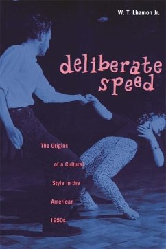 Deliberate Speed - Lhamon, W T