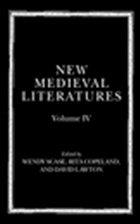 New Medieval Literatures: Volume IV - Scase, Wendy / Copeland, Rita / Lawton, David (eds.)