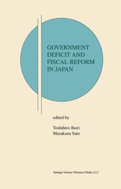Government Deficit and Fiscal Reform in Japan - Ihori, Toshihiro / Sato, Masakazu (Hgg.)
