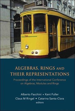 Algebras, Rings and Their Representations - Proceedings of the International Conference on Algebras, Modules and Rings - Facchini, Alberto / Fuller, Kent / Ringel, Claus M / Santa-Clara, Catarina (eds.)