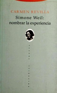 Simone Weil : nombrar la experiencia - Revilla Guzmán, Carmen