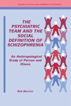 Cover The Psychiatric Team and the Social Definition of Schizophrenia