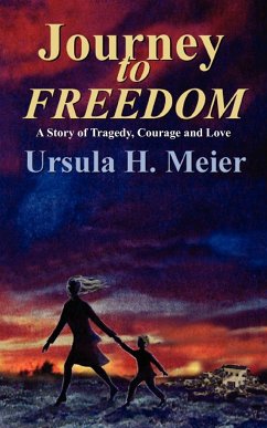 Journey to Freedom - Meier, Ursula H.