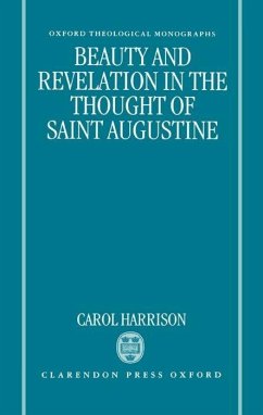 Beauty and Revelation in the Thought of St Augustine - Harrison, Carol