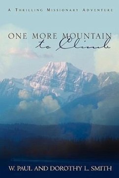 One More Mountain to Climb - Smith, W. Paul Smith, Dorothy L.