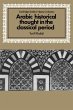 Arabic Historical Thought in the... - Bild 1