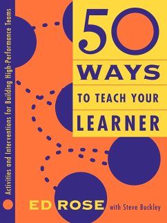 50 Ways to Teach Your Learner - Rose, Edwin W