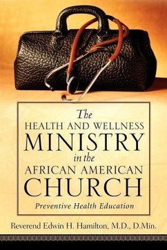 The Health and Wellness Ministry in the African American Church - Hamilton, Edwin H.