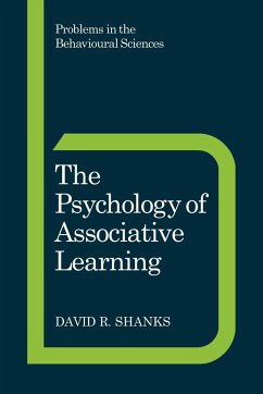 The Psychology of Associative Learning - Shanks, David R.