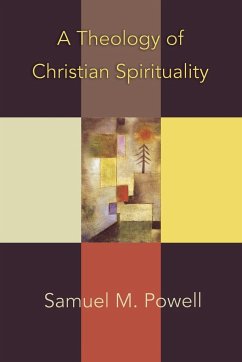 A Theology of Christian Spirituality