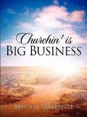 Churchin' Is Big Business