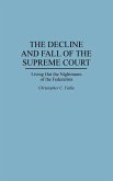 The Decline and Fall of the Supreme Court