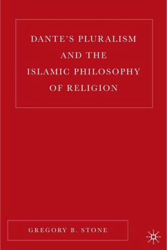 Dante's Pluralism and the Islamic Philosophy of Religion - Stone, G.