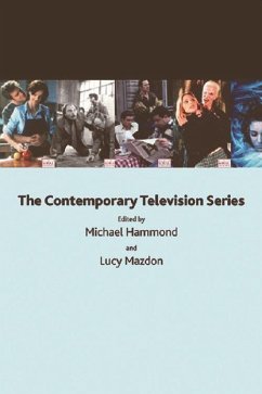 The Contemporary Television Series - Hammond, Michael / Mazdon, Lucy (eds.)