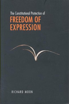 The Constitutional Protection of Freedom of Expression - Moon, Richard John