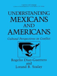Understanding Mexicans and Americans - Diaz-Guerrero, Rogelio;Szalay, Lorand B.