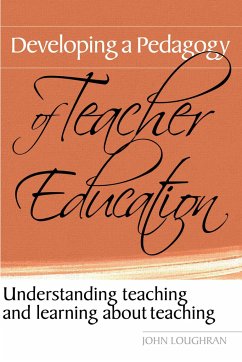 Developing a Pedagogy of Teacher Education - Loughran, John