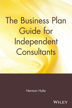 The Business Plan Guide for Independent Consultants - Holtz, Herman