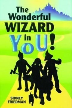 The Wonderful Wizard in You! - Friedman, Sidney