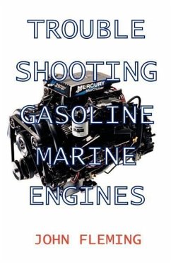 Trouble Shooting Gasoline Marine Engines - Fleming, John; Flemming, John