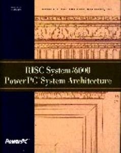 RISC System/6000 PowerPC System Architecture - International Business Machines Inc