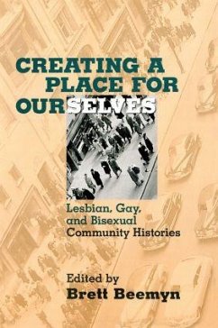 Creating a Place For Ourselves - Beemyn, Brett (ed.)