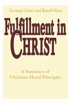 Fulfillment in Christ - Grisez, Germain; Shaw, Russell