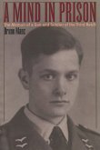 A Mind in Prison: The Memoir of a Son and Soldier of the Third Reich