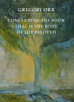 Concerning the Book That Is the Body of the Beloved - Orr, Gregory