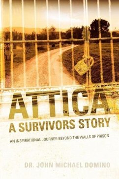 Attica: A Survivors Story - Domino, John Michael