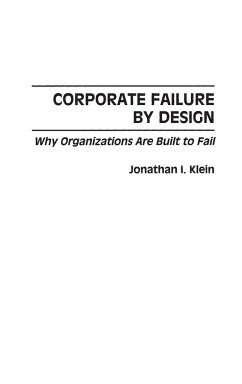 Corporate Failure by Design - Klein, Jonathan