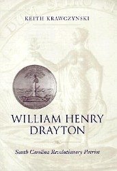 William Henry Drayton - Krawczynski, Keith T
