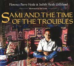 Sami and the Time of the Troubles - Gilliland, Judith Heide; Heide, Florence Parry
