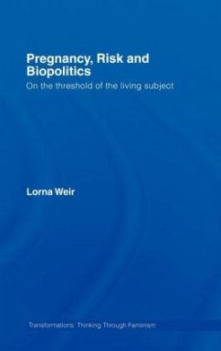 Pregnancy, Risk and Biopolitics - Weir, Lorna