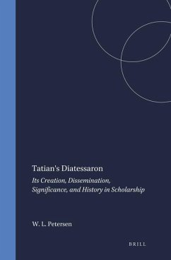 Tatian's Diatessaron - Petersen, William L