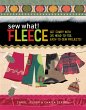 Sew What! Fleece: Get Comfy with 35... - Bild 1