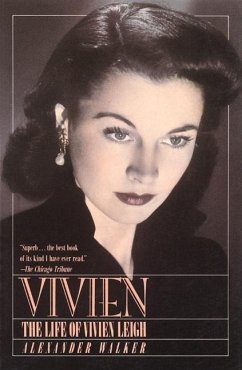 Vivien: The Life of Vivien Leigh - Walker, Alexander